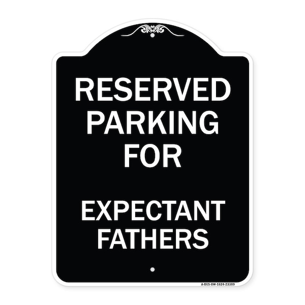 Signmission Parking Reserved for Expectant Fathers Heavy-Gauge Aluminum Sign, 18" L, 24" H, BW-1824-23389 A-DES-BW-1824-23389 - main